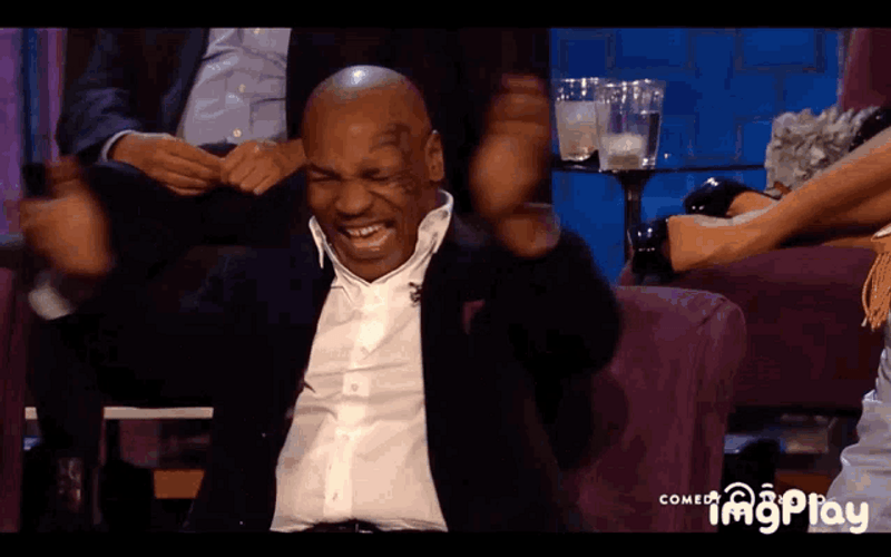 Mike Tyson Laughing Hysterically