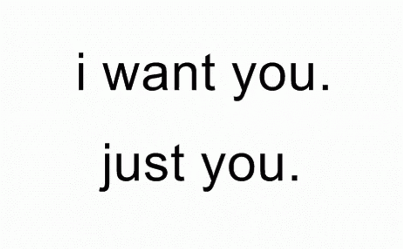 I Want You Just You