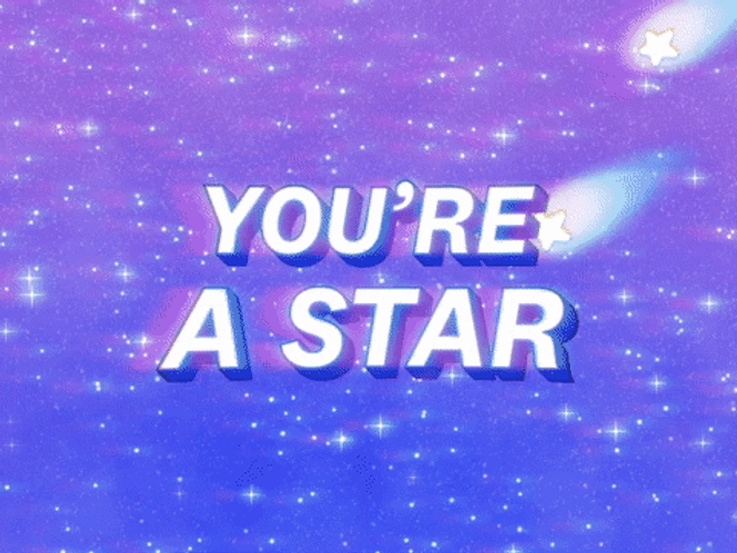 You&re A Star Aesthetic
