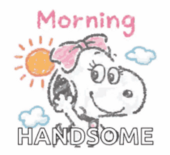 Morning Handsome Snoopy