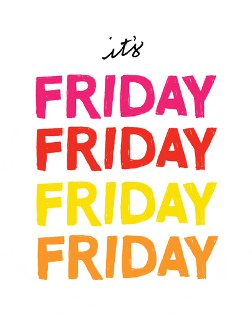 Its Friday Bright Typography