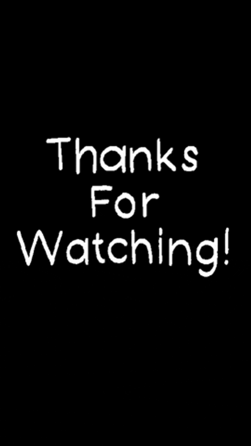 Thanks For Watching