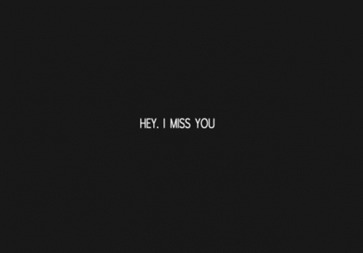 Hey I Miss You