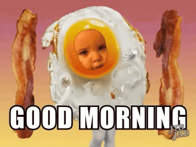Funny Egg And Bacon Good Morning