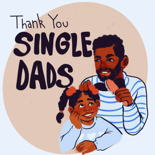 Happy Fathers Day Single Dads