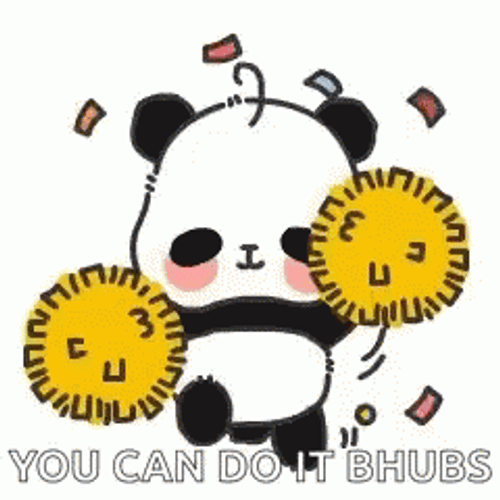 You Can Do It Bhubs Panda Cheer