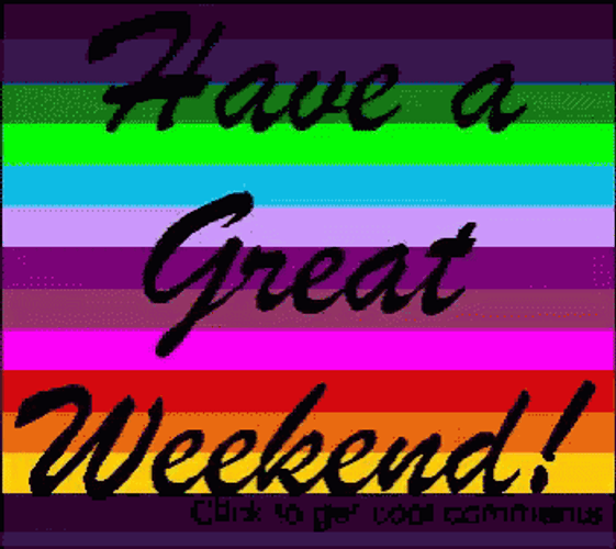 Have A Great Weekend Quote Rainbow