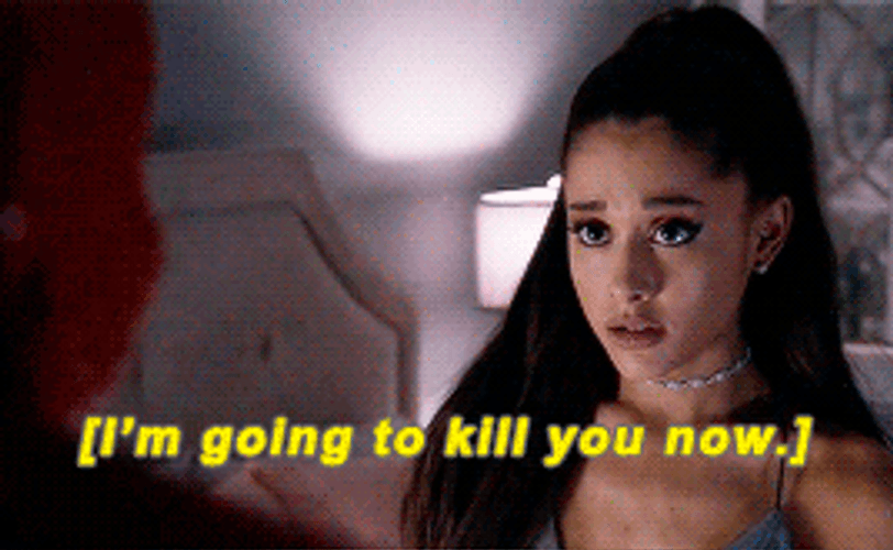 Ariana Grande I&m Going To Kill