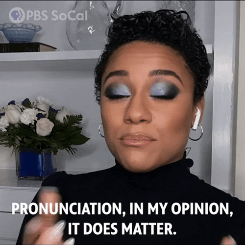 Pronunciation It Does Matter