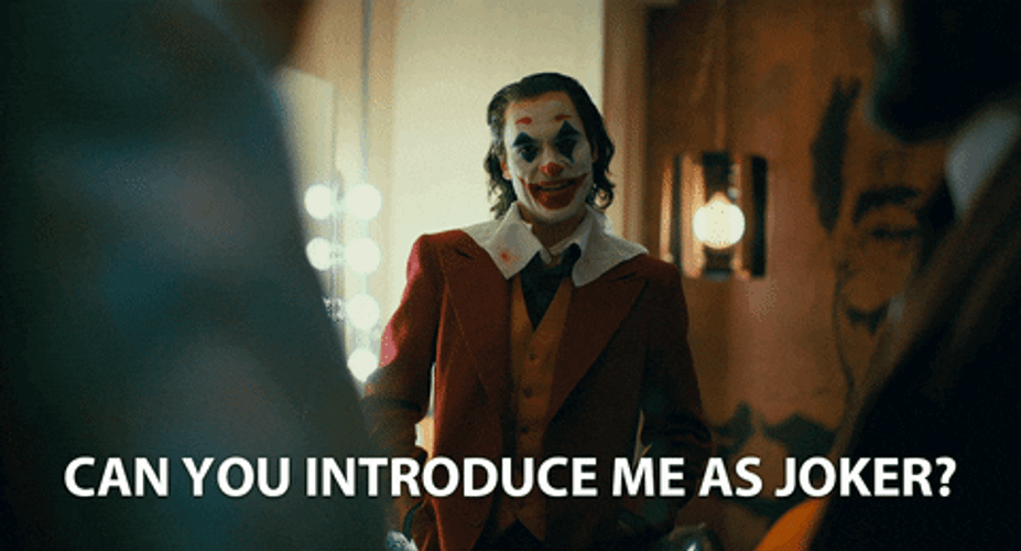 Can You Introduce Me As Joker