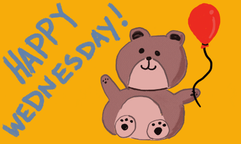 Happy Wednesday Teddy Bear