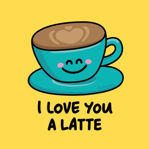 I Love You A Latte Coffee