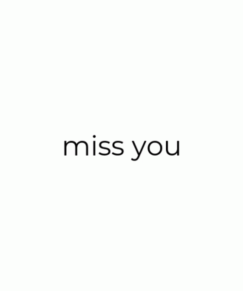 Miss You Text