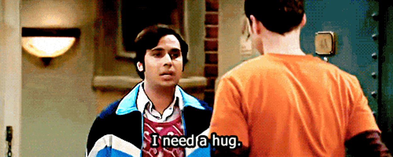 The Big Bang Theory I Need A Hug