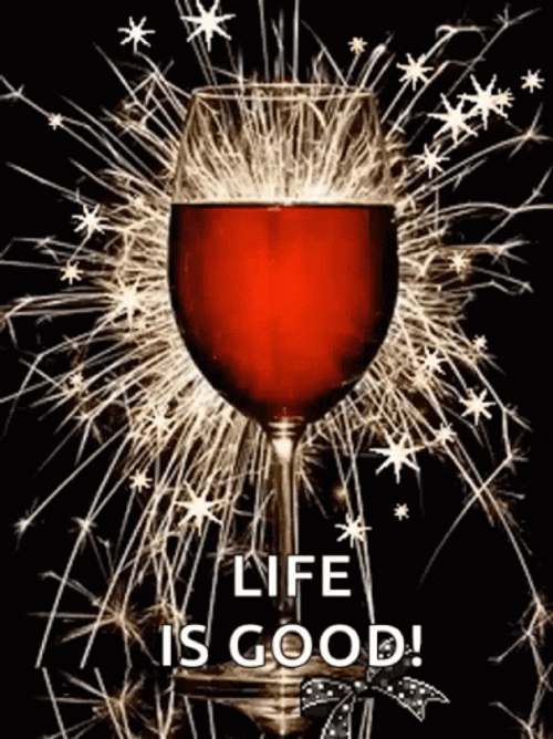 Life Is Good Wine Toast