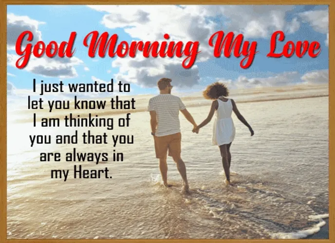 Good Morning My Love Thinking Of You
