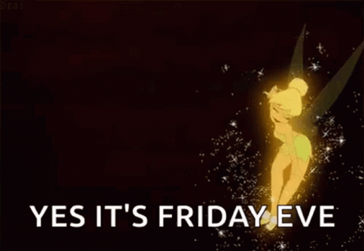 Yes Its Friday Eve Tinker Bell