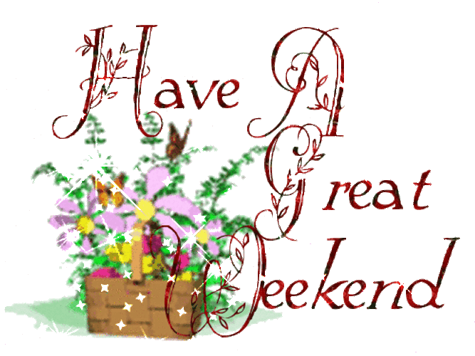Have A Great Weekend Flower Basket