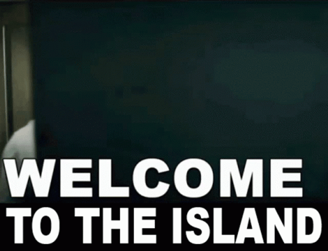 Welcome To The Island