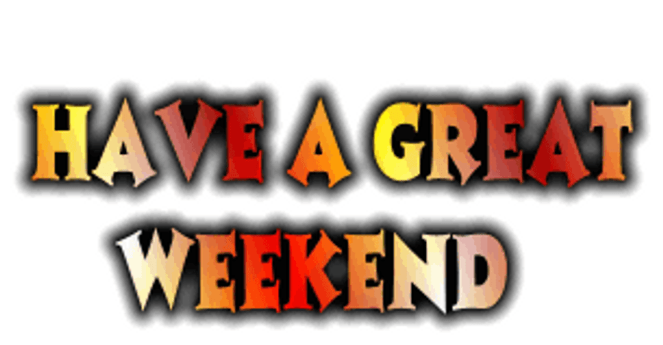 Have A Great Weekend Fire Word