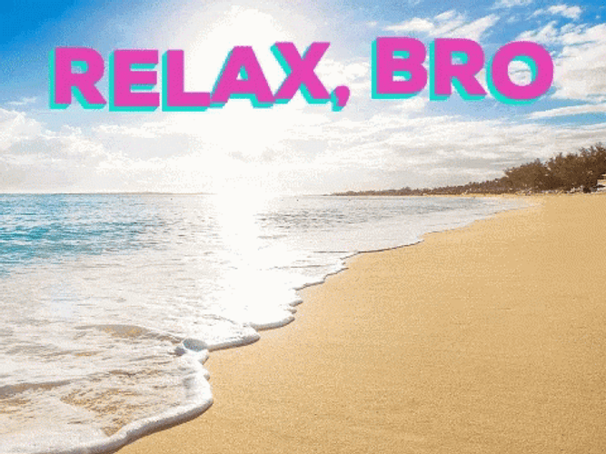 Relax Beach Bro