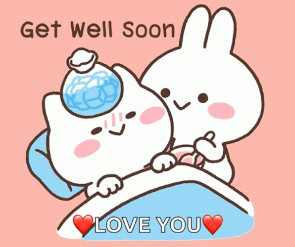 Get Well Soon Love You