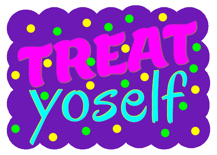 Treat Yo Self Colorful Sign Art