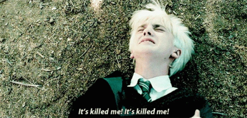 Draco Malfoy It&s Killed Me
