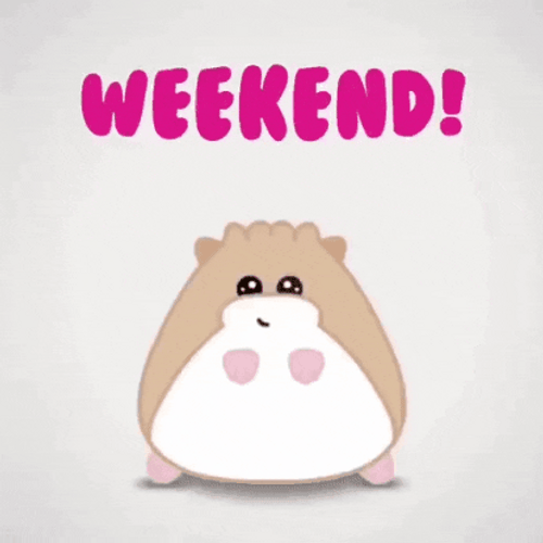 Hamster Happy Weekend