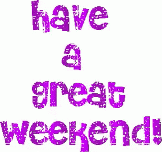 Have A Great Weekend Purple Sparkle