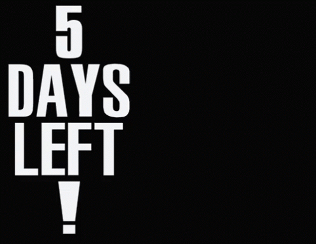 Five Days Left Countdown