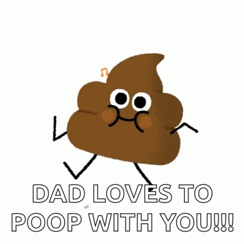 Dad Loves Poop