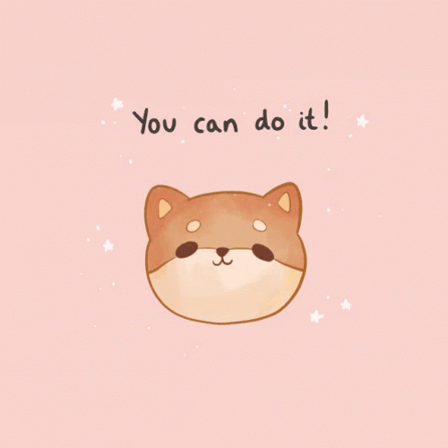 You Can Do It Cute Dog