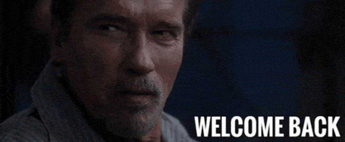 Arnold Schwarzenegger Welcome Back