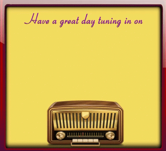 Have A Great Day Radio Day