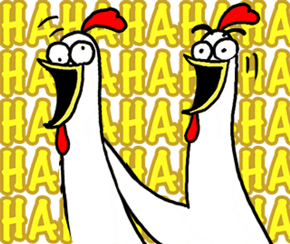Two Laughing Chicken Bro