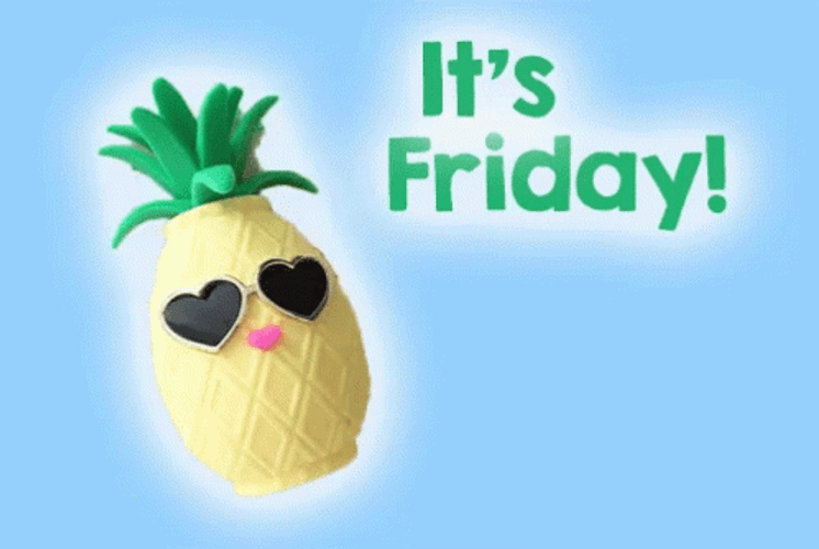 Its Friday Lets Celebrate Pineapple