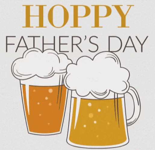Hoppy Fathers Day Beer