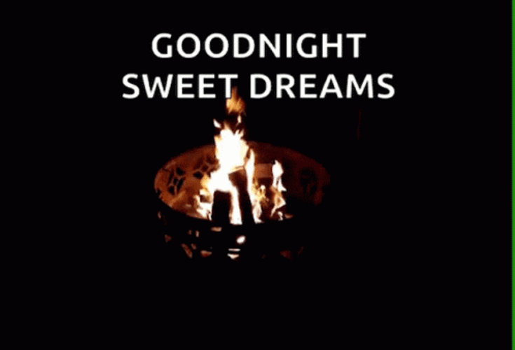 Good Night Sweet Dreams Fire Pit