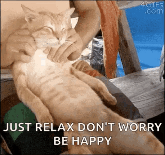 Just Relax Don&t Worry