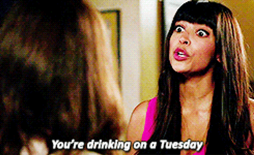 You&re Drinking On A Tuesday