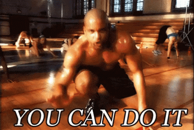 You Can Do It Shaun T Motivation